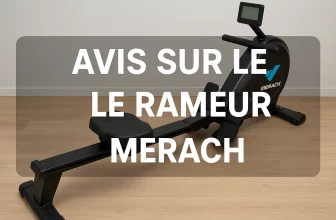 ameur MERACH noir avec écran LCD dans une pièce lumineuse, illustration pour un avis complet sur le rameur MERACH