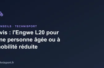 Avis : l&rsquo;Engwe L20 pour une personne âgée ou à mobilité réduite