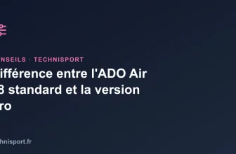Différence entre l&rsquo;ADO Air 28 standard et la version Pro