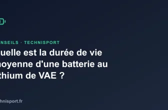 Quelle est la durée de vie moyenne d&rsquo;une batterie au lithium de VAE ?