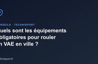 Quels sont les équipements obligatoires pour rouler en VAE en ville ?