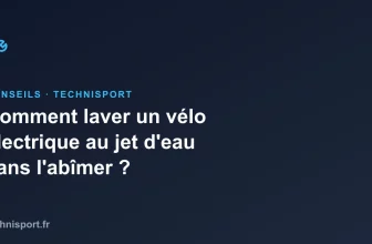 Comment laver un vélo électrique au jet d&rsquo;eau sans l&rsquo;abîmer ?