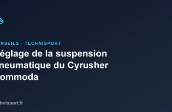 Réglage de la suspension pneumatique du Cyrusher Kommoda