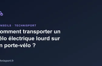 Comment transporter un vélo électrique lourd sur un porte-vélo ?
