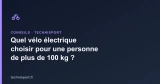 Quel vélo électrique choisir pour une personne de plus de 100 kg ?