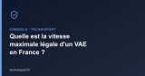 Quelle est la vitesse maximale légale d&rsquo;un VAE en France ?